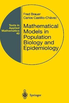 Mathematical Models in Population Biology and Epidemiology (Texts in - VERY GOOD