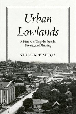 Steven T. Moga Urban Lowlands (Paperback) (UK IMPORT)