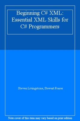 Beginning C# XML: Essential XML Skills for C# Programmers By Ste