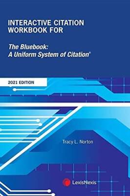 Interactive Citation Workbook for The Bluebook: A Uniform System of Citat - GOOD