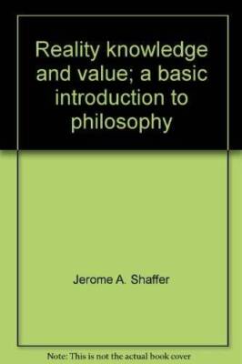 Reality, knowledge, and value: A basic introduction to philosophy - GOOD
