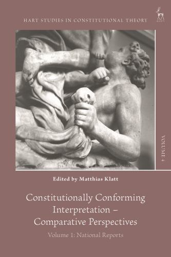 Hart Studies in Constitutional Theory Ser.: Constitutionally Conforming ...
