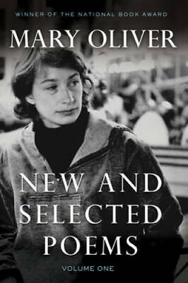 New and Selected Poems, Volume One - Paperback By Oliver, Mary - GOOD