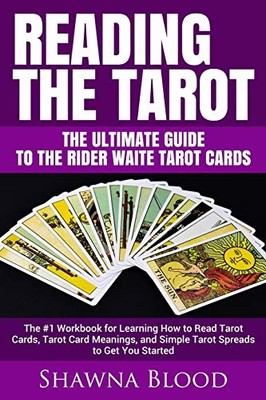 Reading the Tarot - the Ultimate Guid..., Blood, Shawna