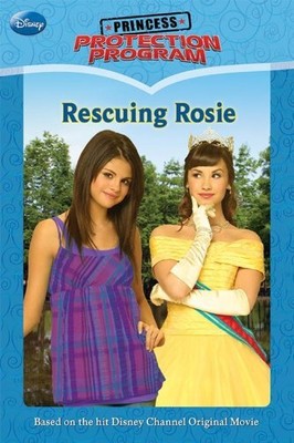 PRINCESS PROTECTION PROGRAM #2: RESCUING ROSIE By Disney Book Group *BRAND NEW*