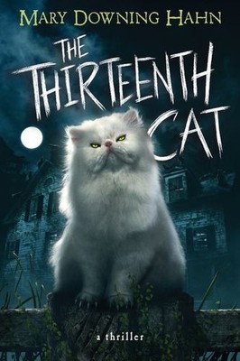 The Thirteenth Cat by Hahn, Mary Downing [Paperback]
