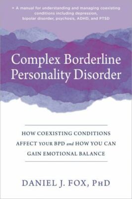 Complex Borderline Personality Disorder: How Coexisting Conditions Affect Your B