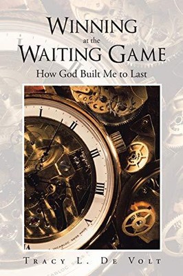 De Volt - Winning at the Waiting Game  How God Built Me to Last - New - S9000z