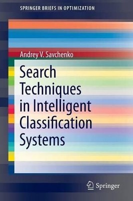 Andrey V. Savch Search Techniques in Intelligent Classif (Paperback) (UK IMPORT)