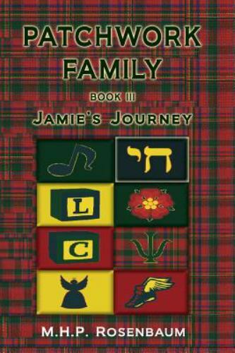 Patchwork Family Book III : Jamie's Journey by Mary Rosenbaum (2017 ...