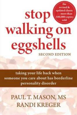 Stop Walking on Eggshells: Taking Your Life Back When Someone You Ca - VERY GOOD