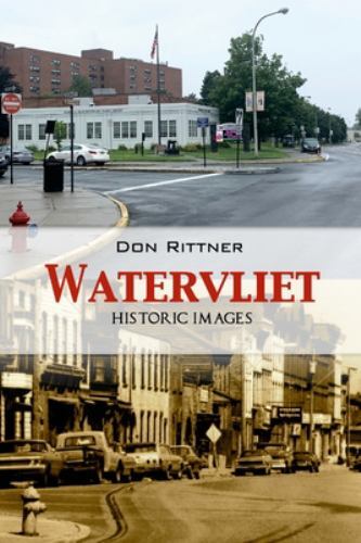 Watervliet Historic Images by Don Rittner (2021, Trade Paperback) for ...