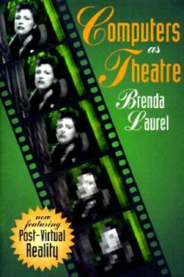 Computers as Theatre - Paperback By Laurel, Brenda - GOOD
