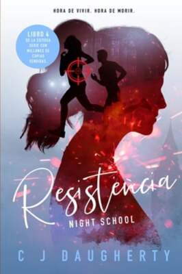 Night School Resistencia by Cj Daugherty: New