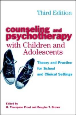 Counseling and Psychotherapy with Children and Adolescents: Theory a - VERY GOOD