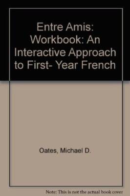 Entre Amis: An Interactive Approach to First-    Year French - ACCEPTABLE