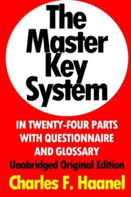 The Master Key System In Twenty-Four Parts With Questionnaire And Gl - VERY GOOD