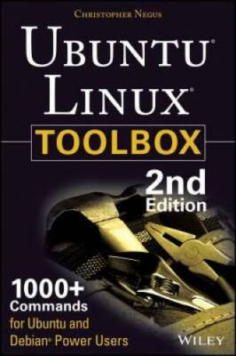 Ubuntu Linux Toolbox: 1000+ Commands for Ubuntu and Debian Power Users - GOOD