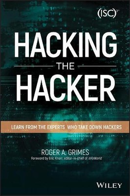 Roger A. Grimes Hacking the Hacker (Paperback) (UK IMPORT)