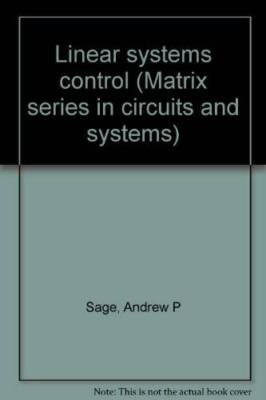 Linear Systems Control (Matrix series in Circuits and Systems) - GOOD