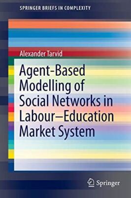 Agent-Based Modelling of Social Networks in Labour Education