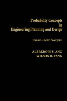 Probability Concepts in Engineering Planning and Design, Basic Principles - GOOD