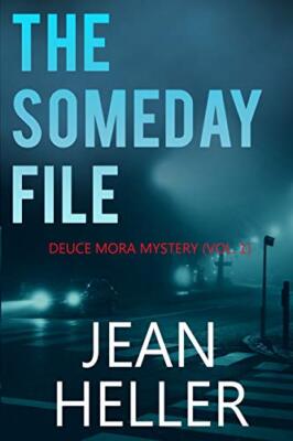 The Someday File (Deuce Mora) by Heller  New 9781732725201 Fast Free Shipping-,