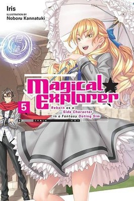 Magical Explorer, Vol. 5 (light novel) (Paperback)