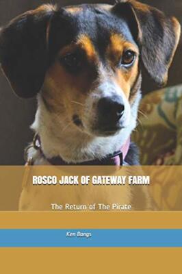 Rosco Jack of Gateway Farm: The Return of The Pirate, Bangs 9781733119429 New-,