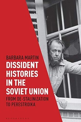 Martin - Dissident Histories in the Soviet Union  From De-Stalinizati - S9000z