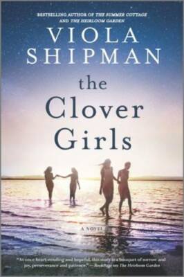 The Clover Girls: A Novel - Paperback By Shipman, Viola - GOOD