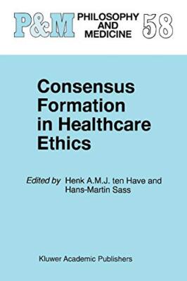 Consensus Formation in Healthcare Ethics                                       
