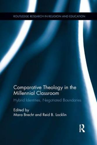 Routledge Research in Religion and Education Ser.: Comparative Theology ...