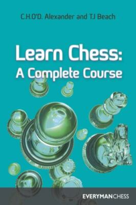 Learn Chess: A Complete Course by Everyman Chess