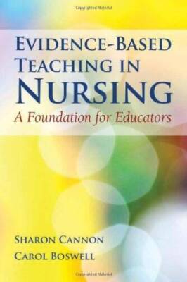 Evidence-Based Teaching In Nursing: A Foundation for Educators - GOOD