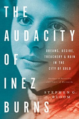The Audacity of Inez Burns Dreams, Desire, Trea, Bloom +