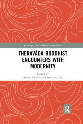 Theravāda Buddhist Encounters with Modernity (Routledge Critical Studies in