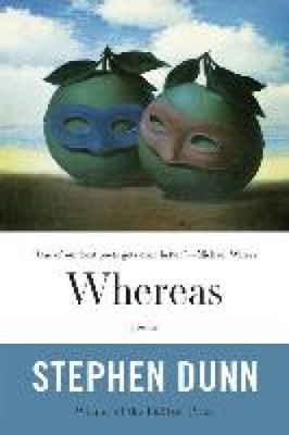 Whereas: Poems by Dunn, Stephen