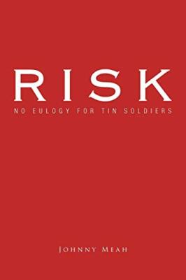 Risk: No Eulogy for Tin Soldiers                                               