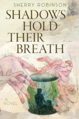 Shadows Hold Their Breath: a novel, Brand New, Free shipping in the US
