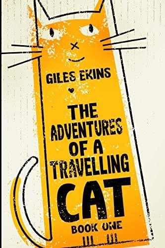 The Adventures Of A Travelling Cat, Giles Ekins