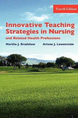 Innovative Teaching Strategies in Nursing & Related Health Professions, F - GOOD