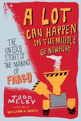 Todd Melby A Lot Can Happen in the Middle of Nowhere (Taschenbuch)