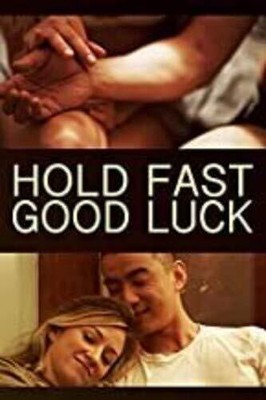 Hold Fast, Good Luck (DVD) Olivia Hamilton Johnny Wu Antonimar Murphy JJ Nolan