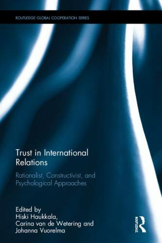 Routledge Global Cooperation Ser.: Trust in International Relations ...