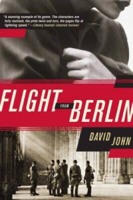 Flight from Berlin: A Novel - Paperback By John, David - GOOD