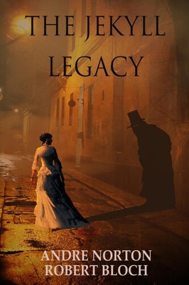 The Jekyll Legacy by Bloch, Robert