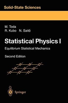 Statistical Physics I: Equilibrium Statistical Mechanics by Morikazu Toda