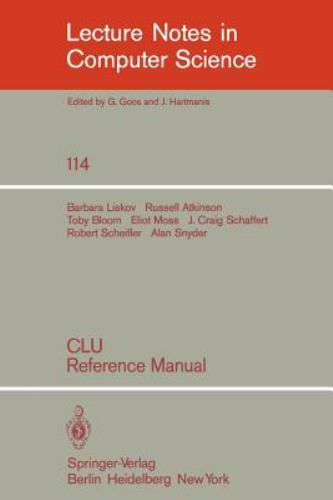Lecture Notes in Computer Science Ser.: Clu : Reference Manual by J. C ...