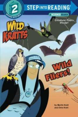 Wild Fliers! (Wild Kratts) (Step into Reading) - Paperback - GOOD